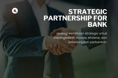 Strategic Partnership for Bank