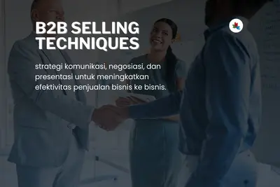 Effective B2B Selling Techniques