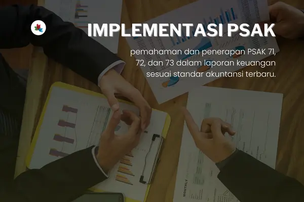 Implementasi PSAK 71, PSAK 72, & PSAK 73