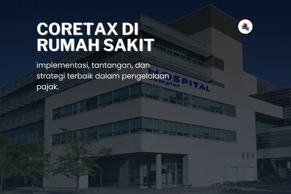 implementasi coretax di rumah sakit