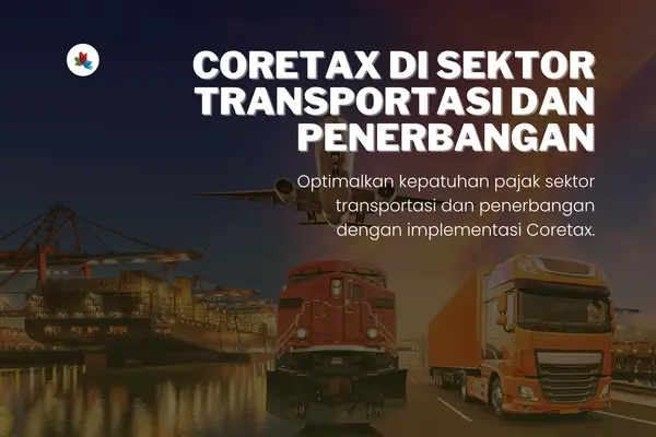 penerapan coretax di sektor transportasi dan penerbangan