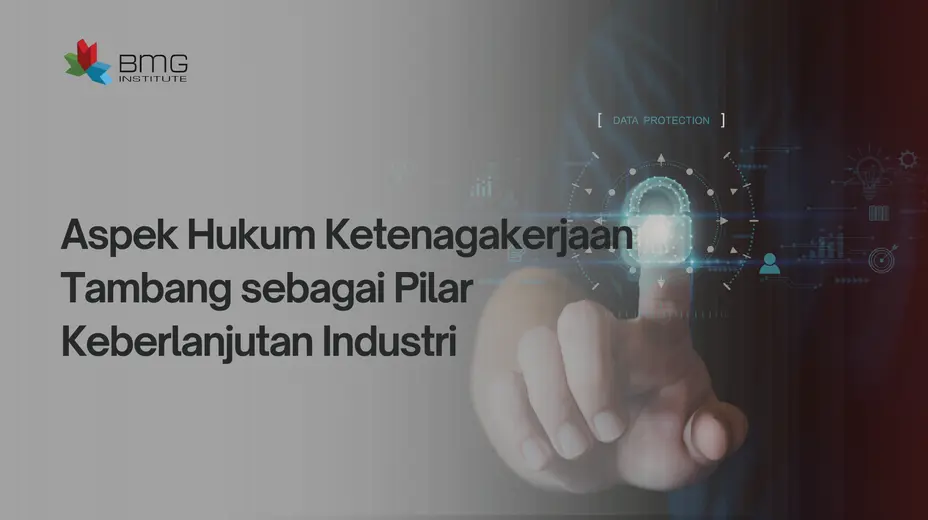 aspek hukum ketenagakerjaan tambang aspek hukum ketenagakerjaan tambang