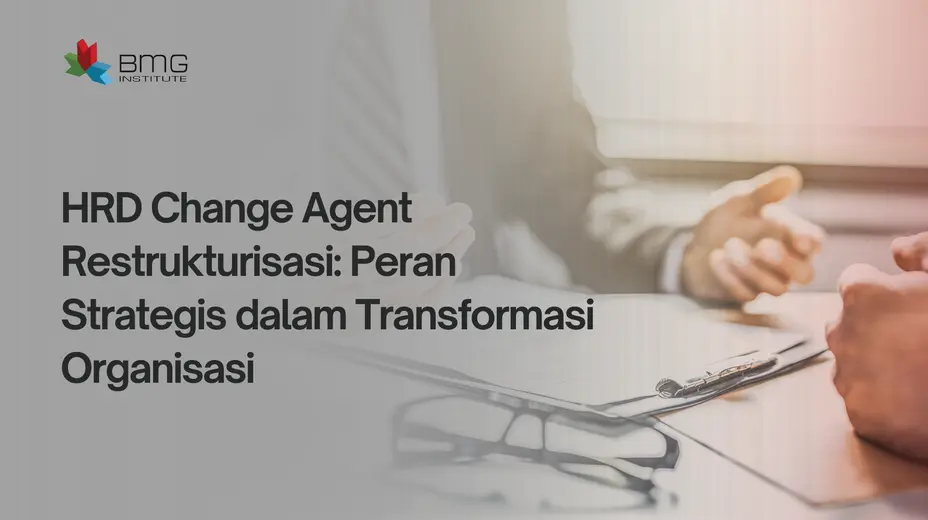 HRD Change Agent Restrukturisasi HRD Change Agent Restrukturisasi
