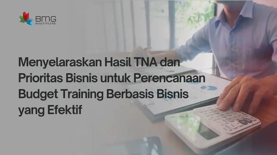 Hasil TNA dan Prioritas Bisnis Hasil TNA dan Prioritas Bisnis