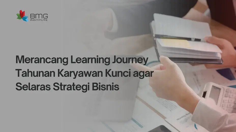 Mengelola Dinamika Kelas Pelatihan Learning Journey Tahunan Karyawan Kunci
