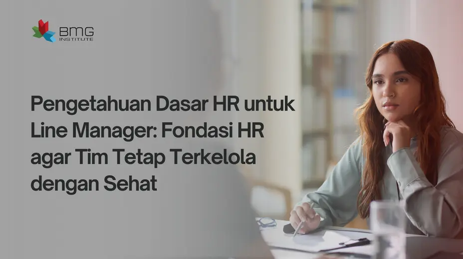 pengetahuan dasar HR untuk line manager pengetahuan dasar HR untuk line manager