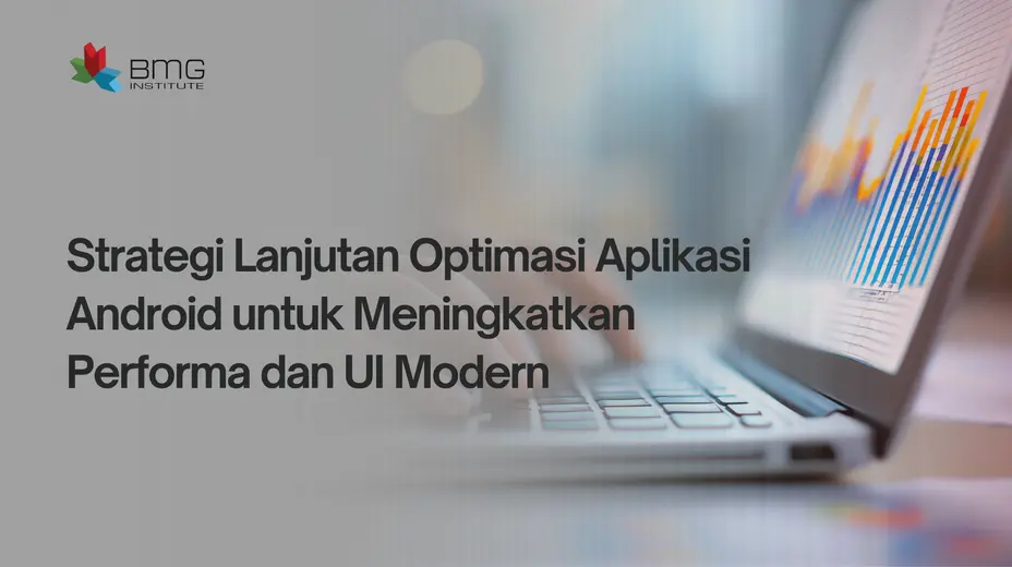 Pengelolaan big data Excel Optimasi aplikasi Android
