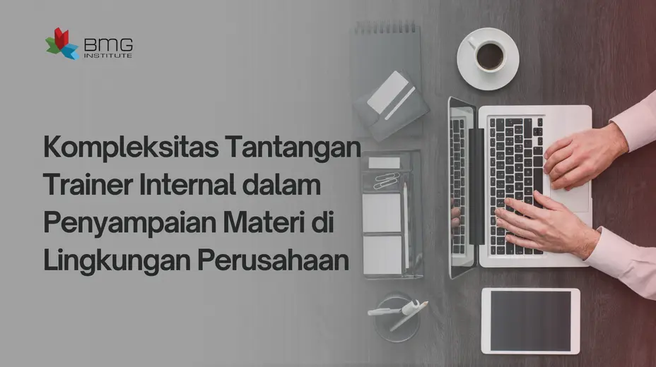 tantangan trainer internal tantangan trainer internal