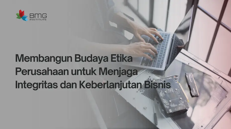 Budaya etis perusahaan Budaya Etis Perusahaan