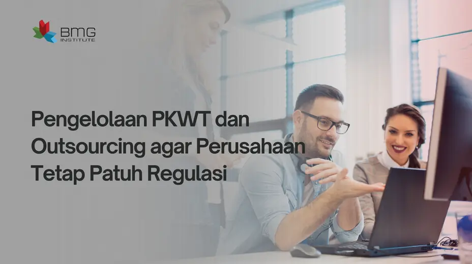 pengelolaan PKWT dan outsourcing pengelolaan PKWT dan outsourcing
