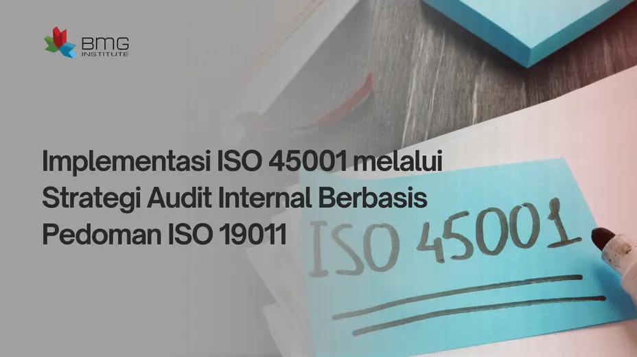 Implementasi ISO 45001 Implementasi ISO 45001
