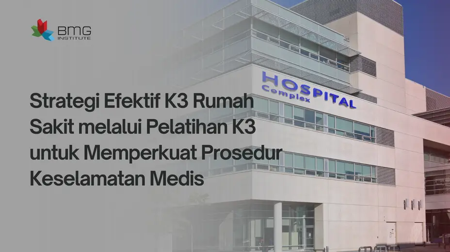 K3 Rumah Sakit K3 Rumah Sakit