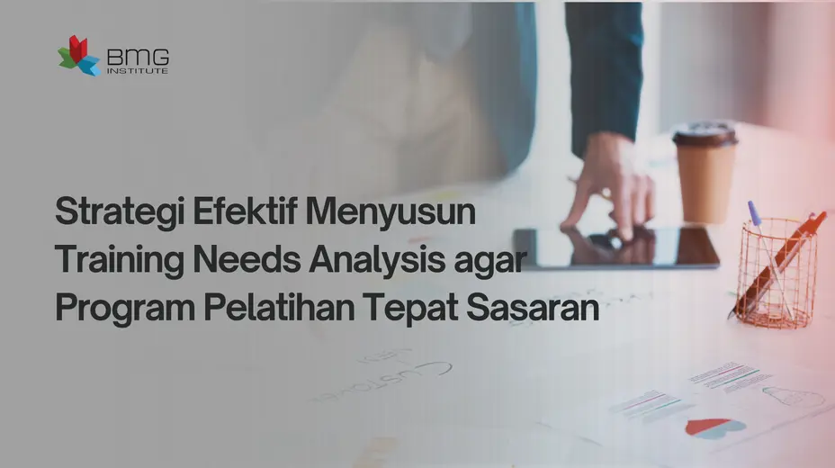 Training Needs Analysis Training Needs Analysis